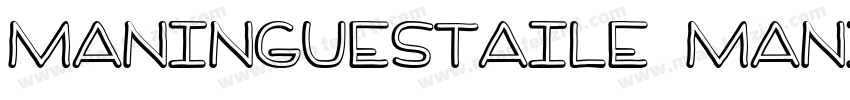ManingueStaile ManingueStaile字体转换